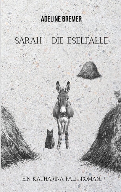 Sarah - Die Eselfalle - Adeline Bremer