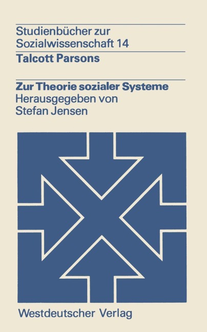 Zur Theorie sozialer Systeme - Talcott Parsons