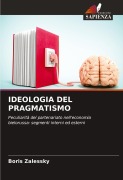Cover-Bild zum Titel 'IDEOLOGIA DEL PRAGMATISMO' von 'Boris Zalessky'