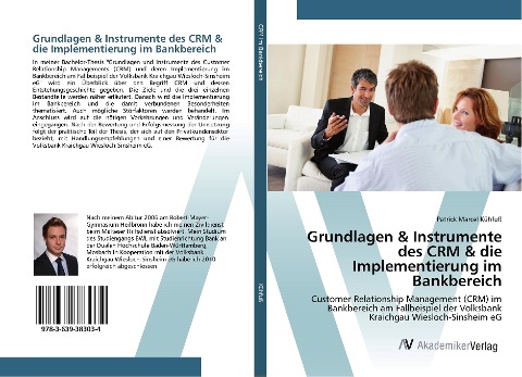 Grundlagen & Instrumente des CRM & die Implementierung im Bankbereich - Patrick Marcel Kühfuß