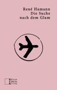 Cover-Bild zum Titel 'Die Suche nach dem Glam' von 'René Hamann'