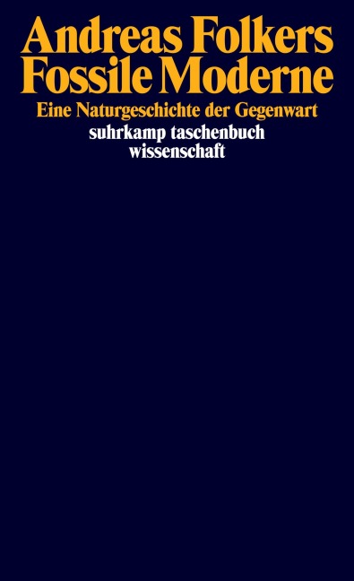 Fossile Moderne - Andreas Folkers