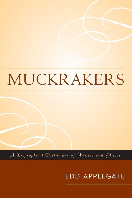 Muckrakers - Edd Applegate