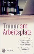 Trauer am Arbeitsplatz - Petra Sutor