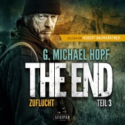 Cover-Bild zum Titel 'ZUFLUCHT (The End 3)' von 'G. Michael Hopf'