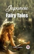 Cover-Bild zum Titel 'Japanese Fairy Tales' von 'Grace James'