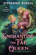 Cover-Bild zum Titel 'Enchanting the Fae Queen' von 'Stephanie Burgis'