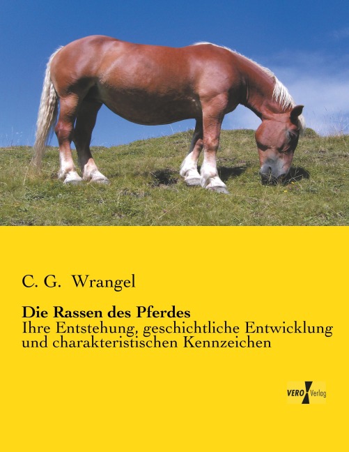 Die Rassen des Pferdes - C. G. Wrangel