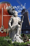 Cover-Bild zum Titel 'Monumental Manitoba' von 'Meghan Kjartanson'