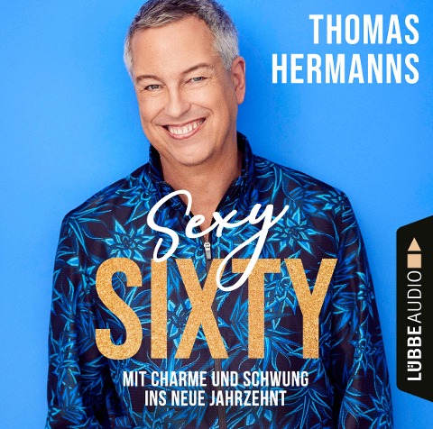 Sexy Sixty - Thomas Hermanns