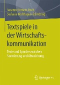 Textspiele in der Wirtschaftskommunikation - Susanne Femers-Koch, Stefanie Molthagen-Schnöring