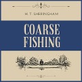 Coarse Fishing Lib/E - H. T. Sheringham