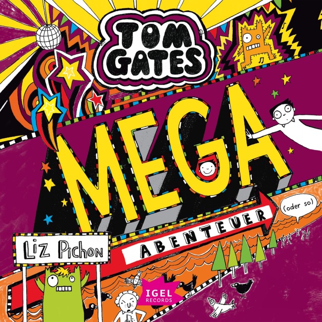 Tom Gates 13. Mega-Abenteuer (oder so) - Liz Pichon, Mark Flannery, Rudi Mika