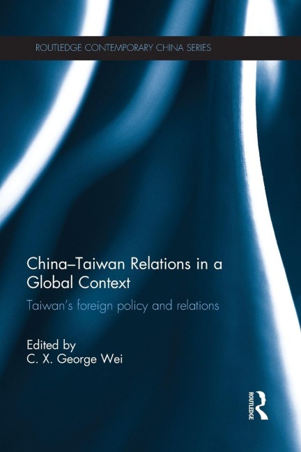 China-Taiwan Relations in a Global Context - 