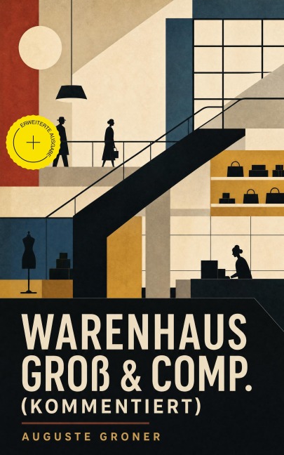 Warenhaus Groß & Comp. (Kommentiert) - Auguste Groner