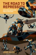 Cover-Bild zum Titel 'The Road to Repression' von 'José Kaire'