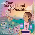 Cover-Bild zum Titel 'Our Sacred Land of Pȟezúta' von 'Tara Perron'