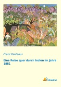 Cover-Bild zum Titel 'Eine Reise quer durch Indien im Jahre 1881' von 'Franz Reuleaux'