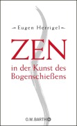 Cover-Bild zum Titel 'Zen in der Kunst des Bogenschießens' von 'Eugen Herrigel'