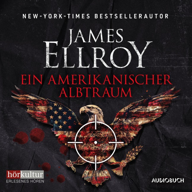 Ein amerikanischer Albtraum - James Ellroy