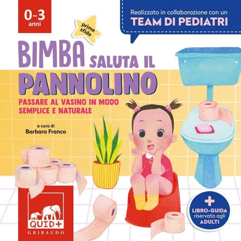 Bimba saluta il pannolino. Passare al vasino in modo semplice e naturale - 