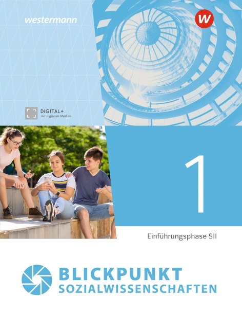 Blickpunkt Sozialwissenschaften. Einführungsphase Schulbuch. Für Nordrhein-Westfalen - 
