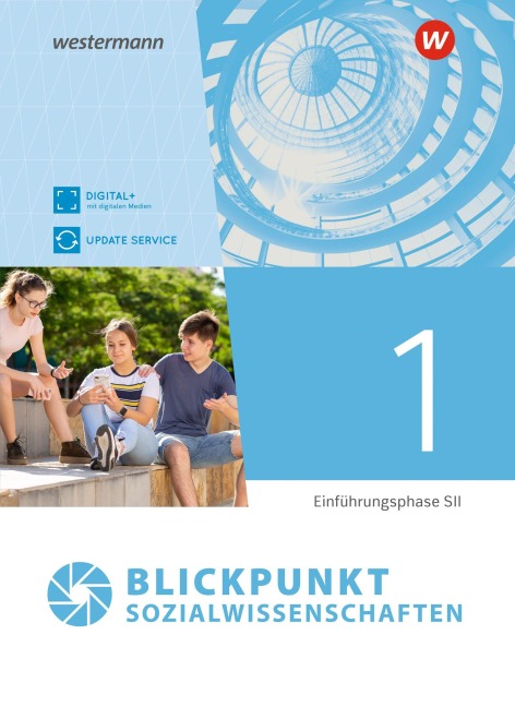 Blickpunkt Sozialwissenschaften. Einführungsphase Schulbuch. Für Nordrhein-Westfalen - 
