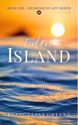 Cover-Bild zum Titel 'Eden Island (Season Of Life, #1)' von 'Evangeline Greene'