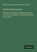 Cover-Bild zum Titel 'Paléontologie française' von 'Gaston Saporta, Gustave Honoré Cotteau'