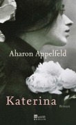 Cover-Bild zum Titel 'Katerina' von 'Aharon Appelfeld'