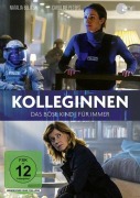 Cover-Bild zum Titel 'Kolleginnen - Das böse Kind & Für immer' von 'Alexander M. Rümelin, Annette Simon Stefan Schaller, Annette Simon, Alex Komlew Alex Komlew'