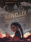 Cover-Bild zum Titel 'Die Marveller. Magie aus Licht und Dunkelheit - Ein Geheimnis aus der Vergangenheit' von 'Dhonielle Clayton'