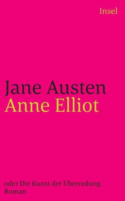 Anne Elliot oder Die Kunst der Überredung - Jane Austen