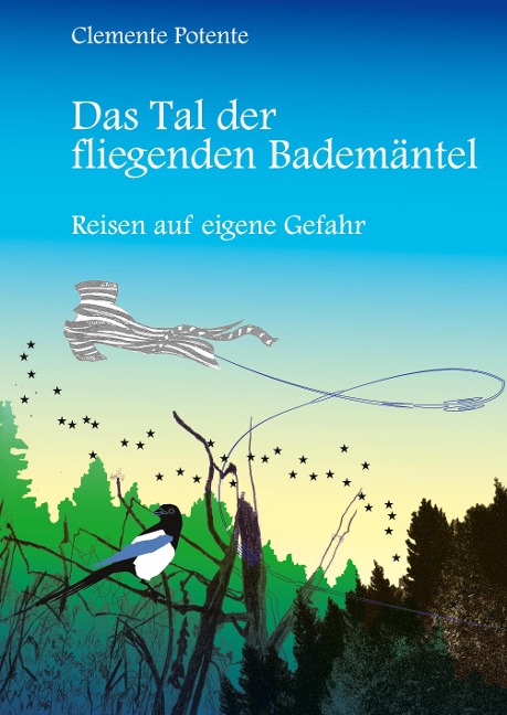 Das Tal der fliegenden Bademäntel - Clemente Potente