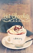 Hot Chocolate - Stephanie M. Jones