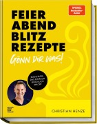 Cover-Bild zum Titel 'Feierabend-Blitzrezepte - Gönn dir was!' von 'Christian Henze'