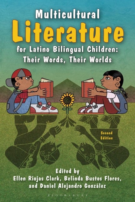 Multicultural Literature for Latino Bilingual Children - Ellen Riojas Clark, Belinda Bustos Flores, Daniel Alejandro González