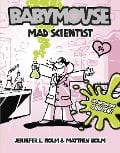 Mad Scientist - Jennifer L Holm, Matthew Holm