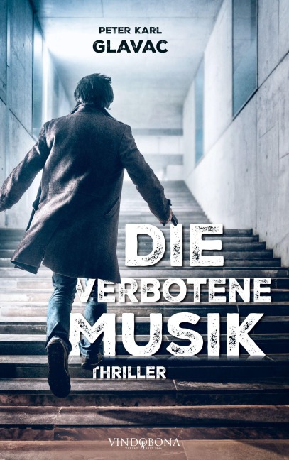 Die verbotene Musik - Peter Karl Glavac