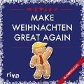 Cover-Bild zum Titel 'Make Weihnachten great again' von 'Hartmut Ronge'