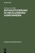 Cover-Bild zum Titel 'Entnazifizierung in Mecklenburg-Vorpommern' von 'Damian Van Melis'