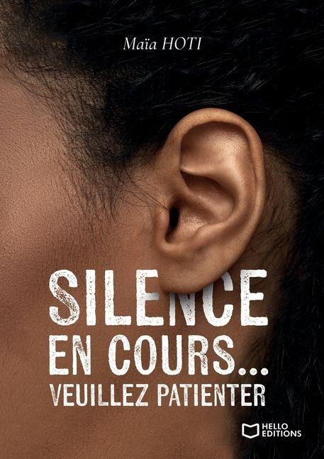 Silence en cours... Veuillez patienter - Maïa Hoti