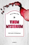 Cover-Bild zum Titel 'Vinum Mysterium' von 'Carsten Sebastian Henn'