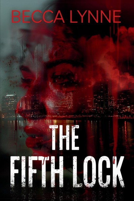 The Fifth Lock - Becca Lynne
