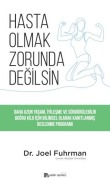 Cover-Bild zum Titel 'Hasta Olmak Zorunda Degilsin' von 'Joel Fuhrman'