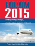 FAR/AIM 2015 - Federal Aviation Administration