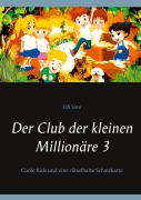 Cover-Bild zum Titel 'Der Club der kleinen Millionäre 3' von 'Elfi Sinn'