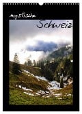 mystische Schweiz (Wandkalender 2025 DIN A3 hoch), CALVENDO Monatskalender - Daniel Stewart Lustig