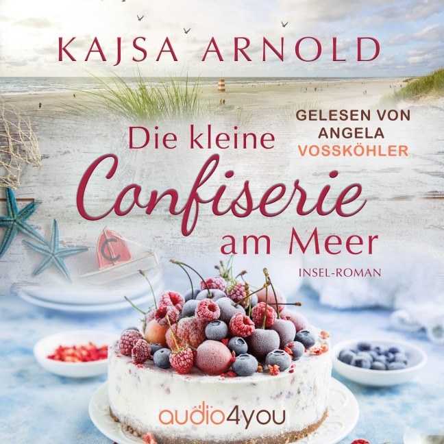 Die kleine Confiserie am Meer - Kajsa Arnold