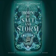 Cover-Bild zum Titel 'Born of Salt and Storm' von 'Sophia Reynard'